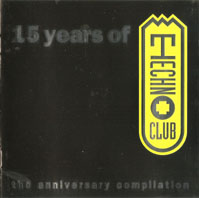 15 Years Of Technoclub - The Anniversary Compilation