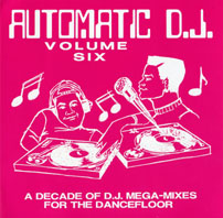 Automatic D.J. Volume Six