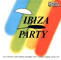 IBIZA PARTY - 8 Ibiza Remix