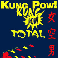 Kung Pow Total