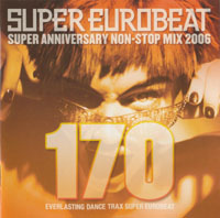 Super Eurobeat Vol.170 - Super Anniversary Non-Stop Mix