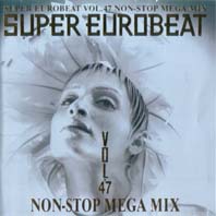 Super Eurobeat Vol.47 - Non Stop Mega Mix