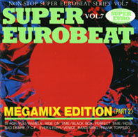 Super Eurobeat Series Vol.7 - Mega Mix Edition (Part 2)