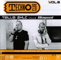 Techno Club Vol.8 (Mixed by Talla 2XLC calls Moguai)