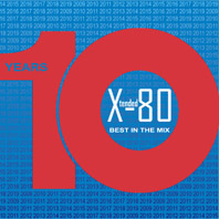 Xtended 80 - Ten Years, Best In The Mix
