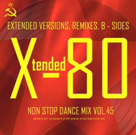xtended 80 - Non Stop Dance Mix vol.45