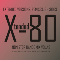 xtended 80 - Non Stop Dance Mix vol.49