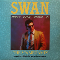 Swan - The 80s Megamix