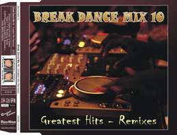 Break Dance Mix 10 - Greatest Hits (Remixes)
