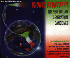 Pronto Pronto??!! - The New Italian Generation Dance Mix