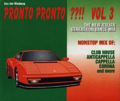 Pronto Pronto??!! Vol.3 - The New Italian Generation Dance Mix