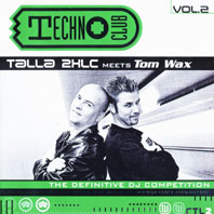 Techno Club Vol.2 (Talla 2XLC meets Tom Wax)