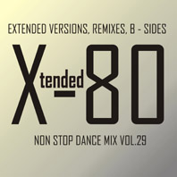 xtended 80 - Non Stop Dance Mix vol.29