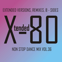 xtended 80 - Non Stop Dance Mix vol.36