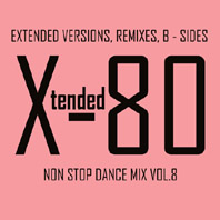 Xtended 80 - Non Stop Dance Mix vol.8